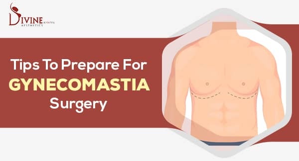 Tips to prepare for gynecomastia surgery