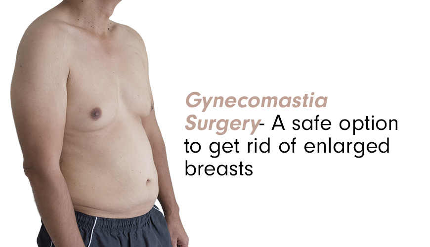 Gynecomastia surgery