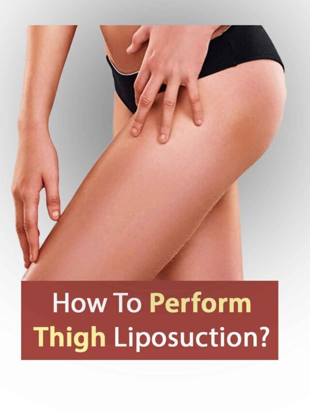 How is liposuction done on thighs?