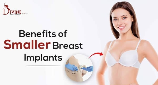 Benefits of Smaller Breast Implants
