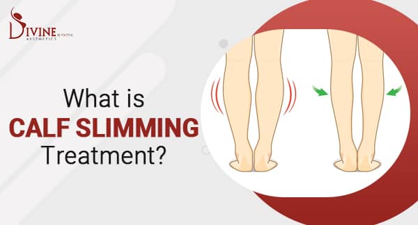 How to Slim Calves? Calf Reduction Surgery in India